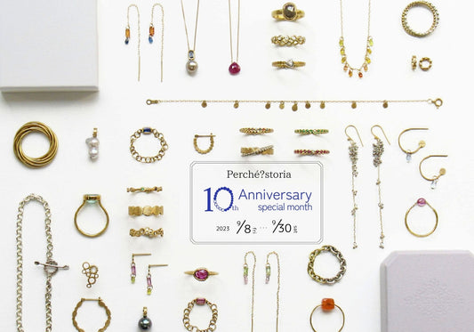 Perché?storia 10th Anniversary special month 9/8 fri - 9/30 sat